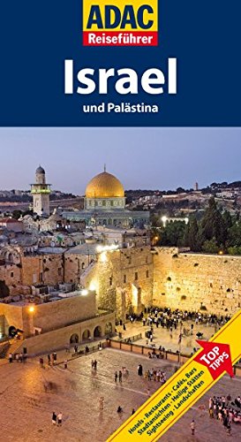 Bild des Verkufers fr Israel : [Hotels, Restaurants, Cafs. Bars, Stadtansichten, heilige Sttten, Sightseeing, Landschaften ; Top-Tipps] / von Michael Studemund-Halvy. [Aktualisierung: Cornelia Hbler] / ADAC-Reisefhrer zum Verkauf von Antiquariat Buchhandel Daniel Viertel