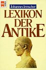Das grosse Lexikon der Antike. Heyne-Bücher / 1 / Heyne allgemeine Reihe ; Nr. 7288 : Heyne-Sachbuch