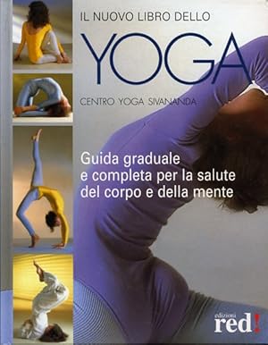 Seller image for Il nuovo libro dello yoga. Guida graduale e completa per la salute del corpo e della mente. for sale by FIRENZELIBRI SRL