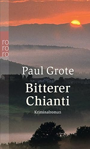 Seller image for Bitterer Chianti : Kriminalroman. Rororo ; 23998 for sale by Antiquariat Buchhandel Daniel Viertel