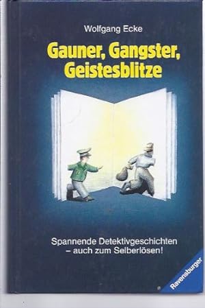Bild des Verkufers fr Gauner, Gangster, Geistesblitze. zum Verkauf von Antiquariat Buchhandel Daniel Viertel