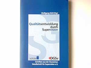 Bild des Verkufers fr Qualittsentwicklung durch Supervision. Wolfgang Khl (Hg.) / Deutsche Gesellschaft fr Supervision: Schriften aus der Deutschen Gesellschaft fr Supervision ; 3 zum Verkauf von Antiquariat Buchhandel Daniel Viertel