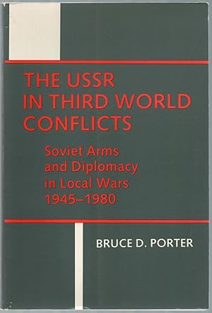 Seller image for The USSR in Third World Conflicts: Soviet Arms and Diplomacy in Local Wars, 1945-1980 for sale by Between the Covers-Rare Books, Inc. ABAA