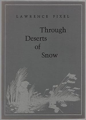 Seller image for Through Deserts of Snow for sale by Between the Covers-Rare Books, Inc. ABAA