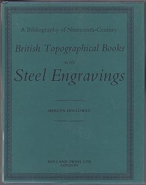 Imagen del vendedor de Steel Engravings in Nineteenth Century British Topographical Books: A Bibliography a la venta por Between the Covers-Rare Books, Inc. ABAA