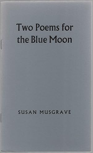 Bild des Verkufers fr Two Poems for the Blue Moon zum Verkauf von Between the Covers-Rare Books, Inc. ABAA