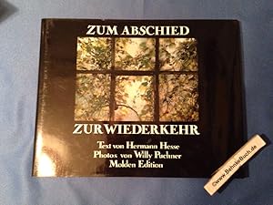 Image du vendeur pour Zum Abschied, zur Wiederkehr. Text von Hermann Hesse. Mit 28 Reprod. nach Photogr. von Willy Puchner. mis en vente par Antiquariat BehnkeBuch