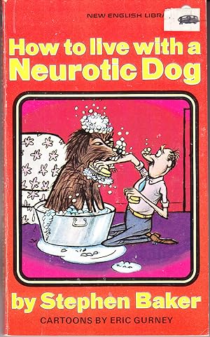 Seller image for How to Live Wirth a Neurotic Dog for sale by John Thompson