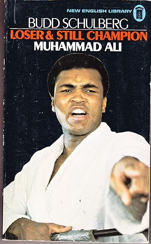 Loser and Still Champion: Muhammad Ali