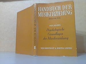 Bild des Verkufers fr Handbuch der Musikerziehung Teil 2: Psychologische Grundlagen der Musikerziehung zum Verkauf von Andrea Ardelt