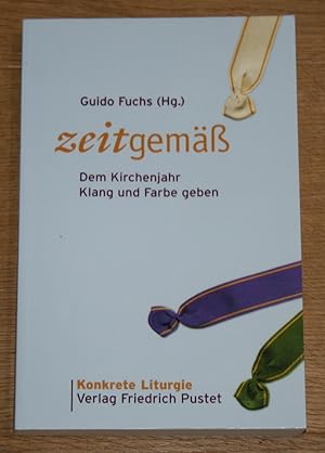 Seller image for Zeitgem: Dem Kirchenjahr Klang und Farbe geben. for sale by Antiquariat Gallenberger