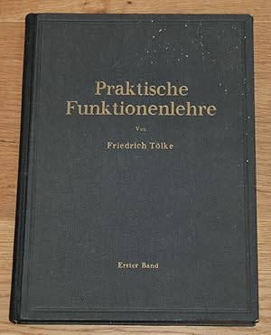 Seller image for Praktische Funktionenlehre: Erster Band. [Elementare und elementare transzendente Funktionen (Unterstufe).], for sale by Antiquariat Gallenberger