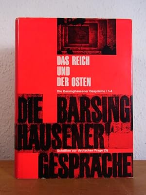 Bild des Verkufers fr Das Reich und der Osten. Die Barsinghausener Gesprche 1 - 4 (Gesamtdeutsches Bewusstsein - Schriften zur deutschen Frage, Band 3) zum Verkauf von Antiquariat Weber