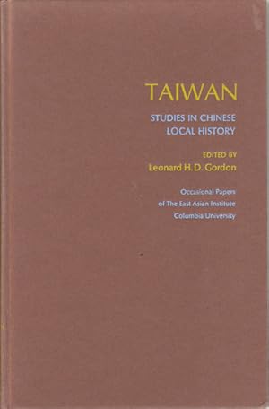 Bild des Verkufers fr Taiwan. Studies in Chinese Local History. zum Verkauf von Asia Bookroom ANZAAB/ILAB