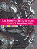 Image du vendeur pour Les Beffrois De La Culture, Autour De Rembrandt, Rodin, Picasso. : 12 Lieux, 12 Mois, 12 Expositio mis en vente par RECYCLIVRE