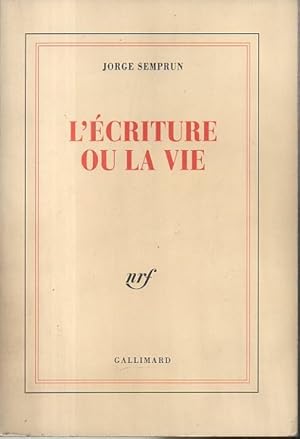 Immagine del venditore per L'ECRITURE OU LA VIE. venduto da Librera Javier Fernndez