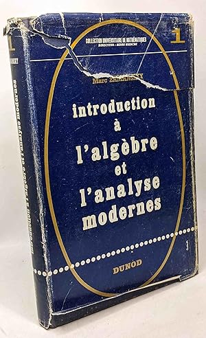 Introduction à l'algèbre et l'analyse modernes - collection universitaires de mathématiques