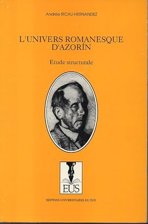 Image du vendeur pour L'UNIVERS ROMANESQUE D'AZORIN. ETUDE STRUCTURALE. mis en vente par Librera Javier Fernndez
