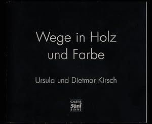 Wege in Holz und Farbe : Ursula und Dietmar Kirsch [Ausstellung "Wege in Holz und Farbe" - Figure...