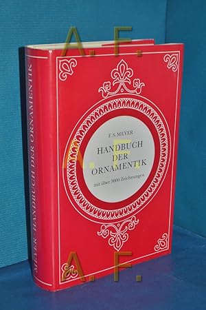 Seller image for Handbuch der Ornamentik Franz Sales Meyer for sale by Antiquarische Fundgrube e.U.