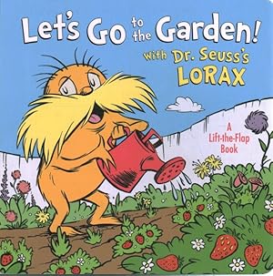 Immagine del venditore per Let's Go to the Garden! With Dr. Seuss's Lorax venduto da GreatBookPrices