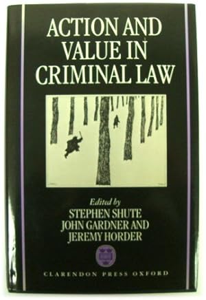 Imagen del vendedor de Action Value in Criminal Law a la venta por PsychoBabel & Skoob Books