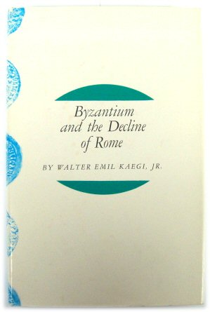 Imagen del vendedor de Byzantium and the Decline of Rome a la venta por PsychoBabel & Skoob Books