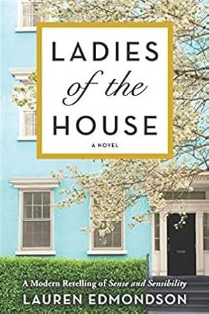 Seller image for Ladies of the House : A Novel for sale by GreatBookPrices