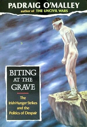 Bild des Verkufers fr Biting at the Grave: Irish Hunger Strikes and the Politics of Despair zum Verkauf von Librodifaccia