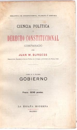 Immagine del venditore per Ciencia poltica y derecho constitucional comparado. Tomo II. Gobierno . venduto da Librera Astarloa
