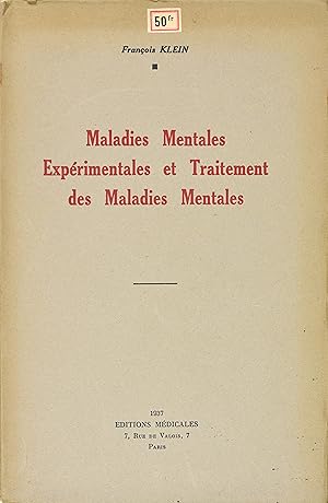 Maladies mentales expérimentales et traitement des maladies mentales.