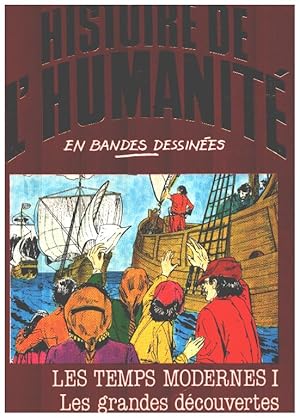 Histoire de l'humanité en bandes dessinées / les temps modernes 1 : les grandes découvertes