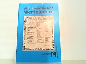 Seller image for Alte hannoversche Wertpapiere. Zeugnisse der Wirtschaftsgeschichte Niedersachsens. Begleitheft zur Ausstellung. for sale by Antiquariat Ehbrecht - Preis inkl. MwSt.