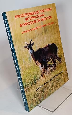 Bild des Verkufers fr Proceedings of the Third International Symposium on Mouflon: Sopron, Hungary, October 27-29, 2000 zum Verkauf von COLLINS BOOKS