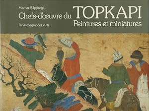 Bild des Verkufers fr Chefs d'oeuvres du Topkapi. Peintures et miniatures zum Verkauf von Librairie Archaion