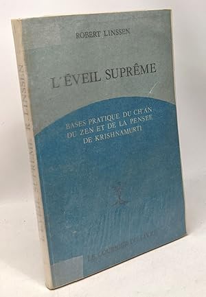 Seller image for L'veil suprme - bases pratique du Ch'an du Zen et de la pense de Krishnamurti for sale by crealivres