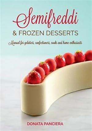 Bild des Verkufers fr Semifreddi & Frozen Desserts zum Verkauf von GreatBookPricesUK