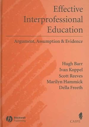 Image du vendeur pour Effective Interprofessional Education : Argument Experience And Evidence mis en vente par GreatBookPricesUK