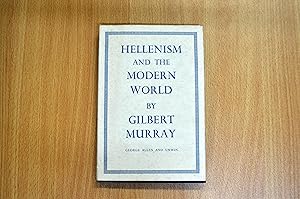 Seller image for Hellenism and the modern world: Six talks on the Radio-diffusion Francaise and the BBC for sale by HALCYON BOOKS