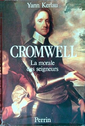 Bild des Verkufers fr Cromwell. La morale des seigneurs zum Verkauf von Librodifaccia