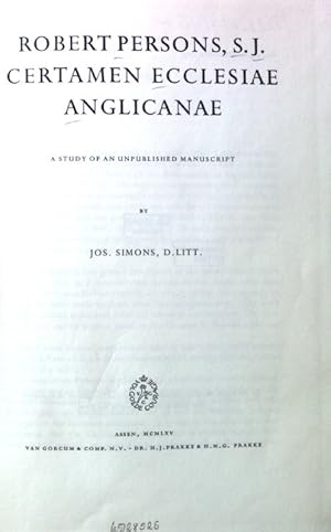 Immagine del venditore per Robert Persons, S. J. Certamen Ecclesiae Anglicanae; A Study of an unpublished Manuscript; venduto da books4less (Versandantiquariat Petra Gros GmbH & Co. KG)