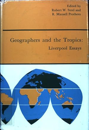 Bild des Verkufers fr Geographers and the Tropics: Liverpool Essays; zum Verkauf von books4less (Versandantiquariat Petra Gros GmbH & Co. KG)