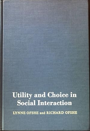 Immagine del venditore per Utility and Choice in Social Interaction; venduto da books4less (Versandantiquariat Petra Gros GmbH & Co. KG)