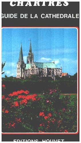 Chartres / guide de la cathédrale