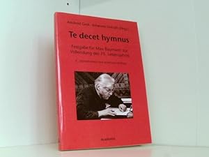 Seller image for Te Decet Hymnus. 3. Auflage: Festgabe fr Max Baumann zur Vollendung des 75. Lebensjahres. for sale by Book Broker