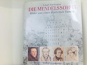 Bild des Verkufers fr Die Mendelssohns. Bilder aus einer deutschen Familie. zum Verkauf von Book Broker