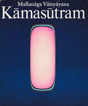 Kamasutram. Leitfaden der Liebeskunst. Herausgegeben von Klaus Mylius.