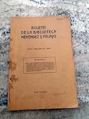 BOLETÍN DE LA BIBLIOTECA DE MENÉNDEZ PELAYO. Año XII. Abril-Junio. 1931. Núm. 2