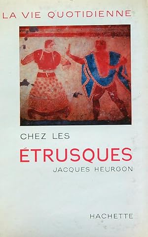 Bild des Verkufers fr La vie quotidienne chez les etrusques zum Verkauf von Librodifaccia