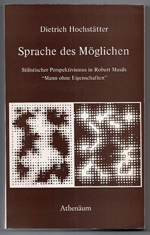 Bild des Verkufers fr Sprache des Mglichen. Stilistischer Perspektivismus in Robert Musils "Mann ohne Eigenschaften". zum Verkauf von Antiquariat Dennis R. Plummer